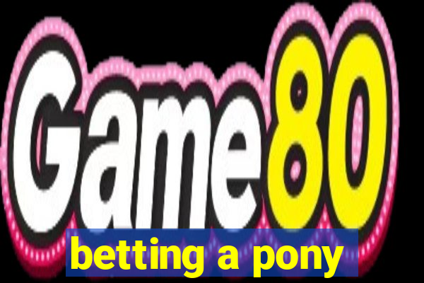 betting a pony