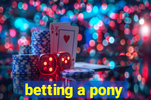 betting a pony