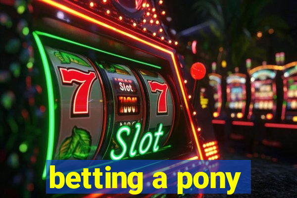 betting a pony