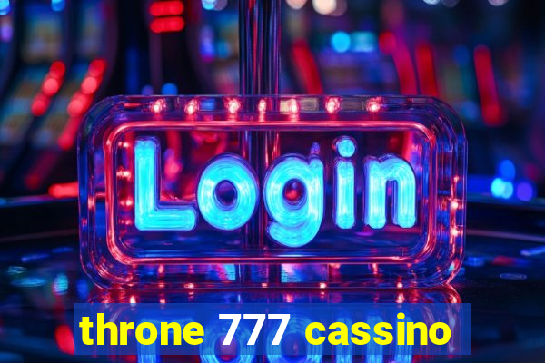 throne 777 cassino