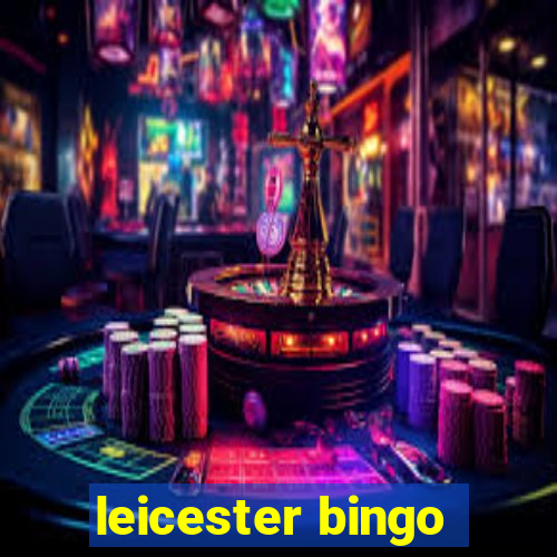 leicester bingo