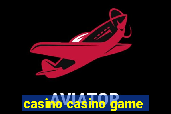 casino casino game