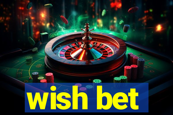 wish bet