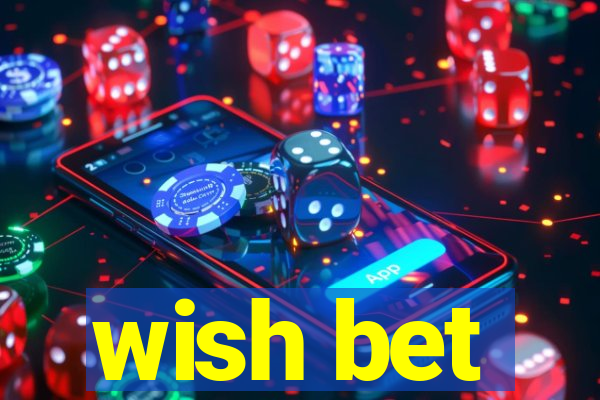 wish bet