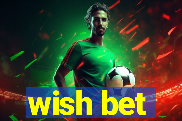 wish bet