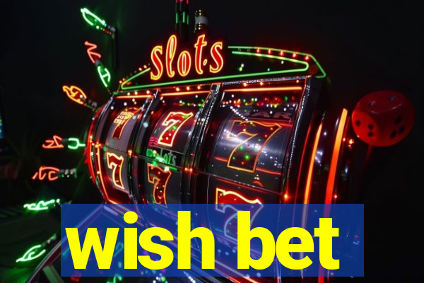 wish bet