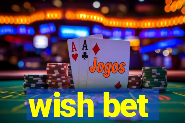 wish bet