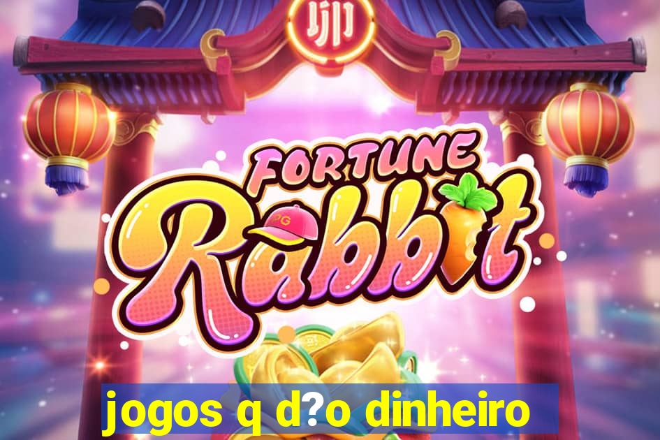 jogos q d?o dinheiro