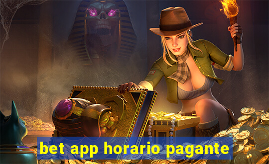 bet app horario pagante