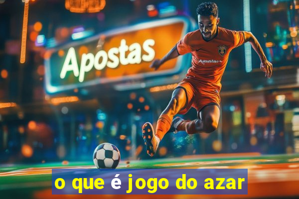 o que é jogo do azar