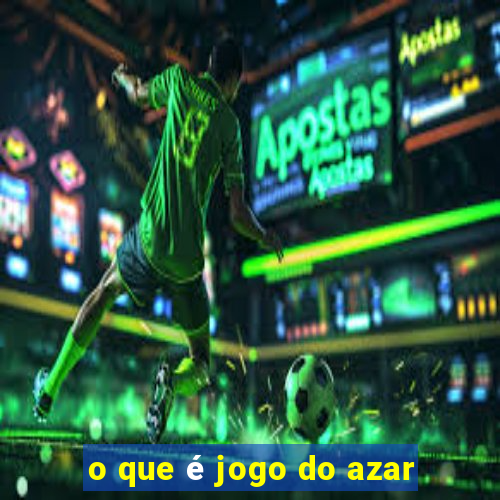 o que é jogo do azar