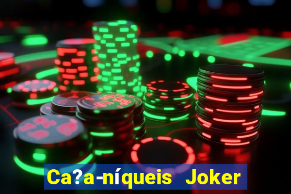 Ca?a-níqueis Joker King Online