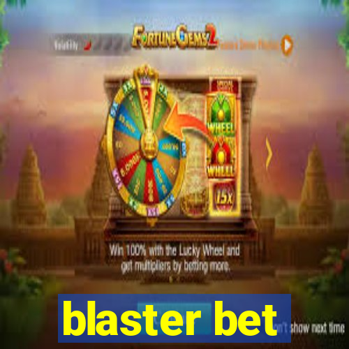 blaster bet