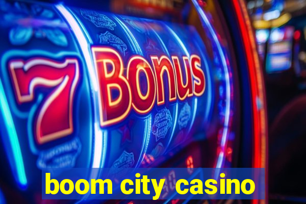 boom city casino