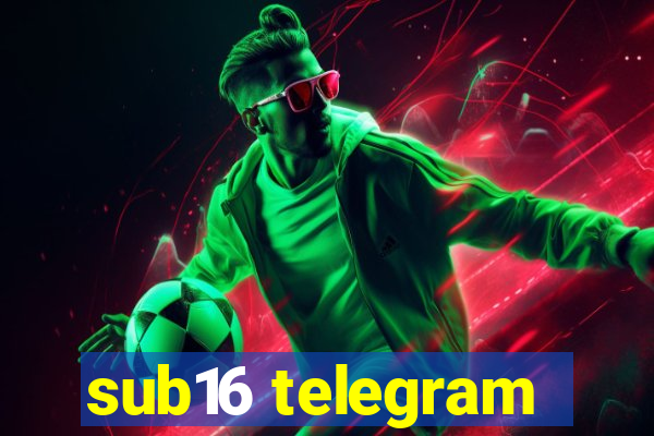 sub16 telegram