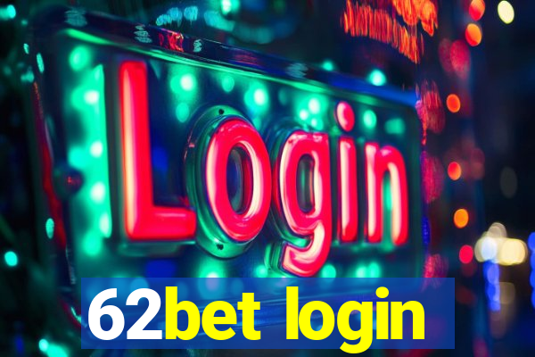 62bet login