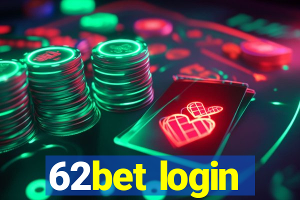 62bet login