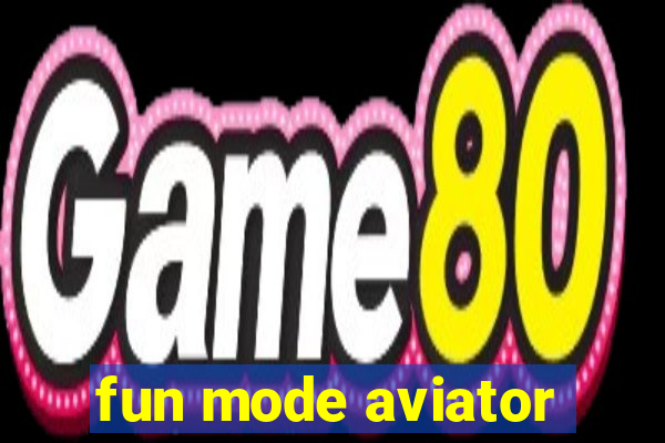 fun mode aviator