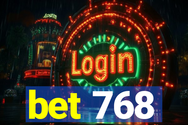 bet 768