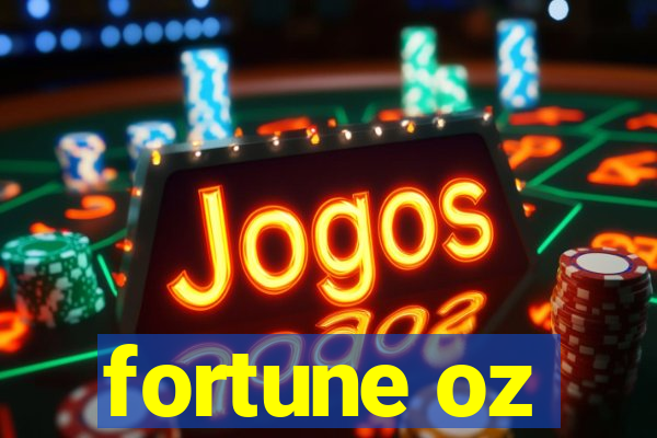 fortune oz