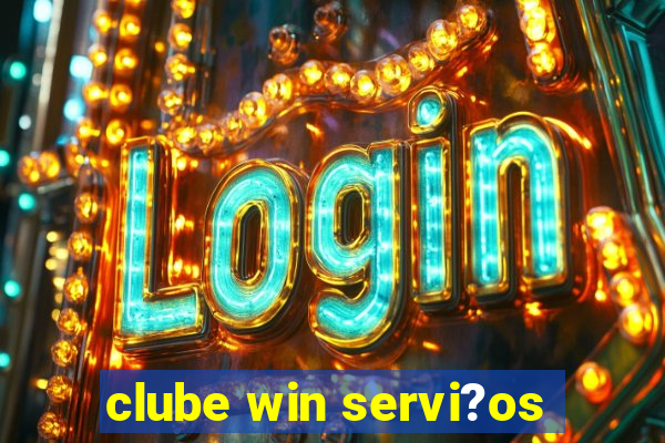 clube win servi?os