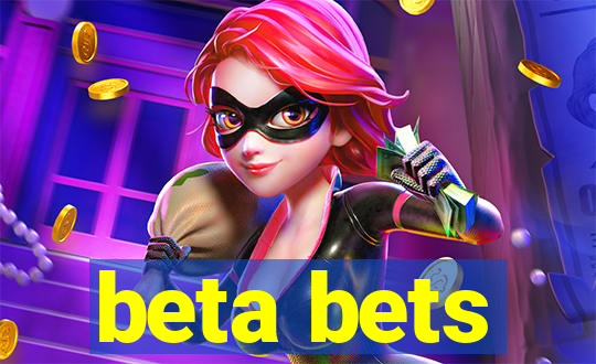 beta bets