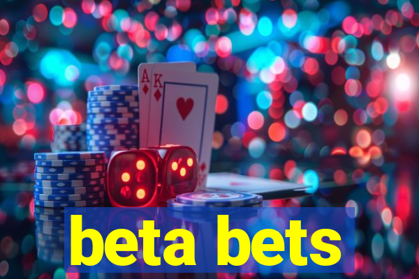 beta bets