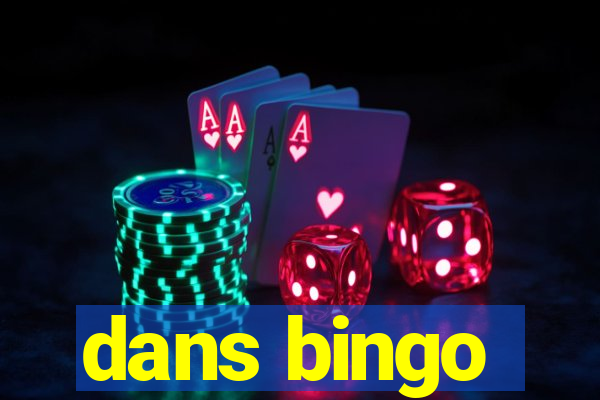 dans bingo