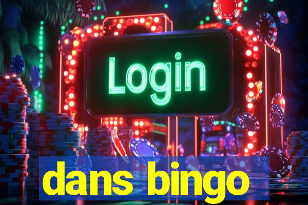 dans bingo