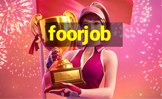 foorjob