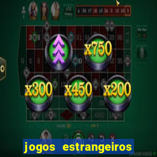 jogos estrangeiros que pagam dinheiro