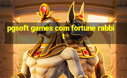 pgsoft games com fortune rabbit