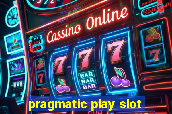 pragmatic play slot