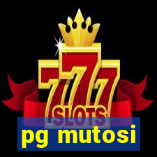 pg mutosi