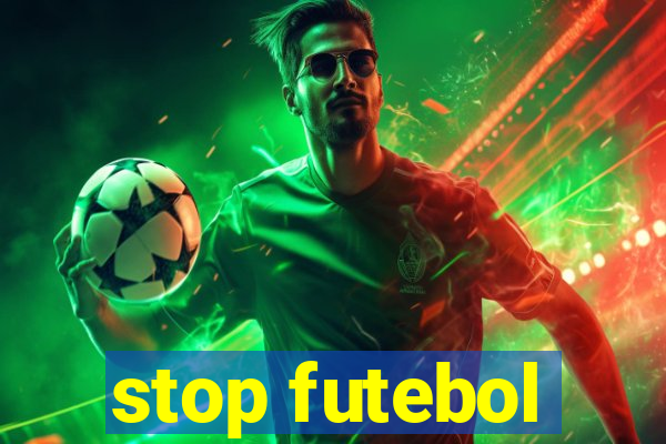 stop futebol