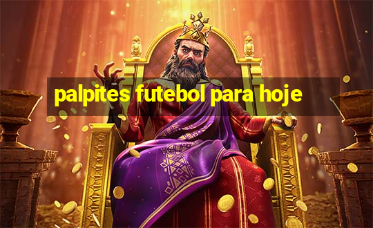 palpites futebol para hoje