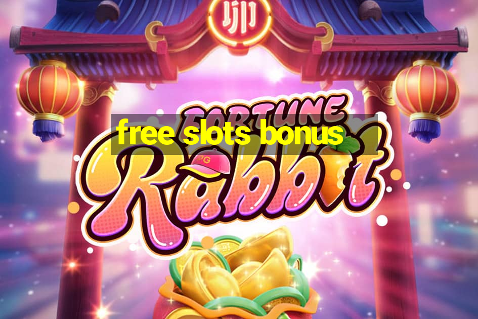 free slots bonus