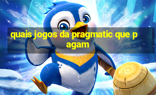 quais jogos da pragmatic que pagam