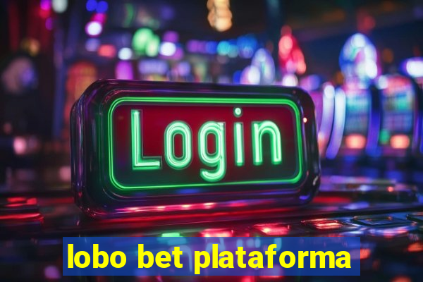 lobo bet plataforma