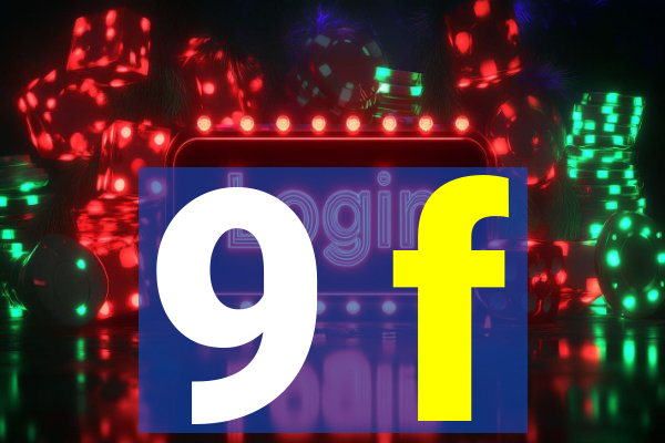 9 f