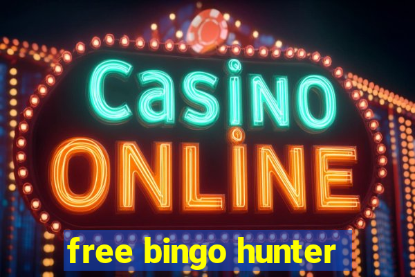 free bingo hunter