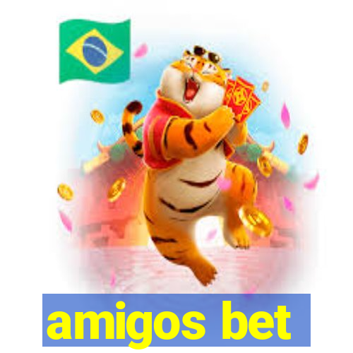 amigos bet