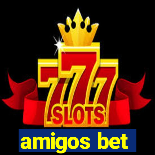 amigos bet