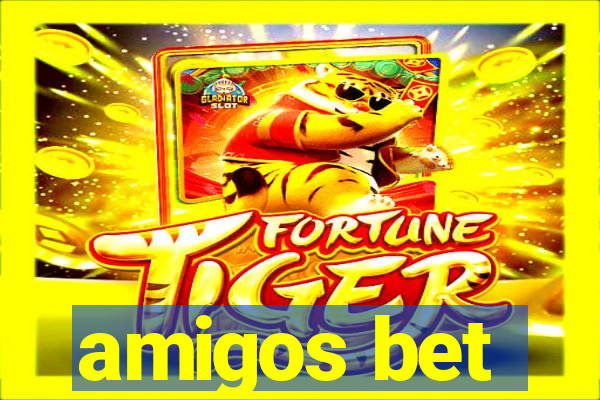 amigos bet