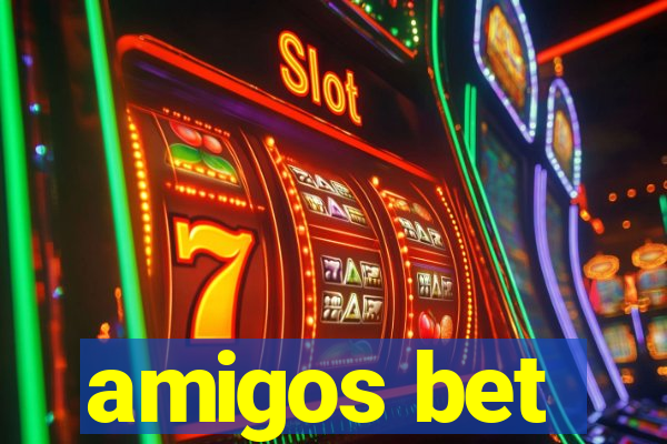 amigos bet