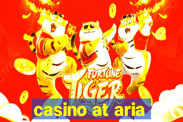 casino at aria