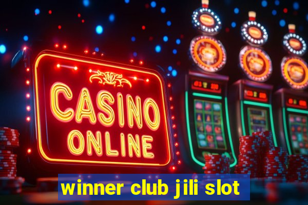 winner club jili slot