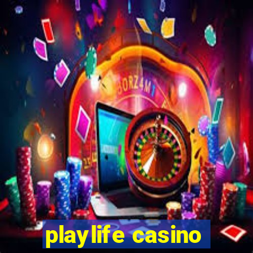 playlife casino