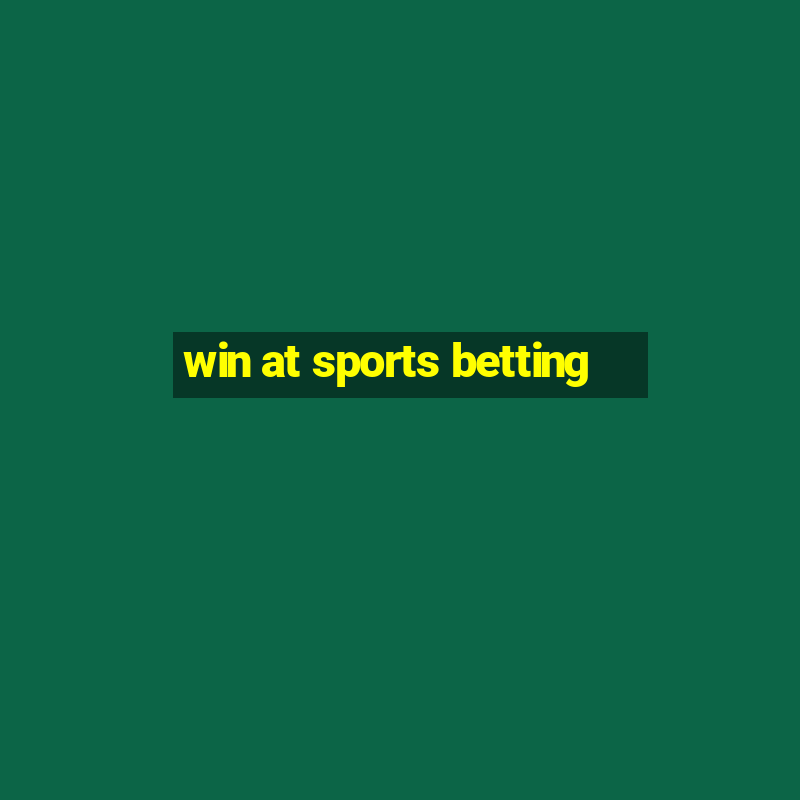 win at sports betting