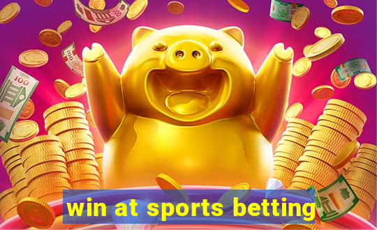 win at sports betting